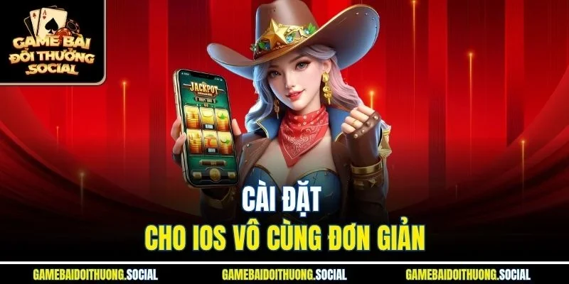 Cài đặt cho IOS vô cùng đơn giản