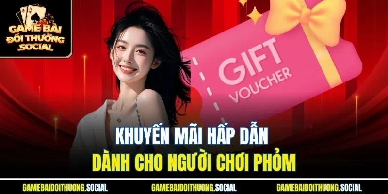 Khuyến mãi hấp dẫn dành cho người chơi Phỏm